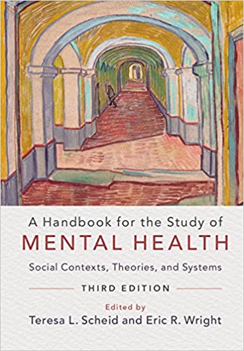 A Handbook for the Study of Mental Health: Social Contexts, Theories, and Systems (3rd Edition) - Original PDF
